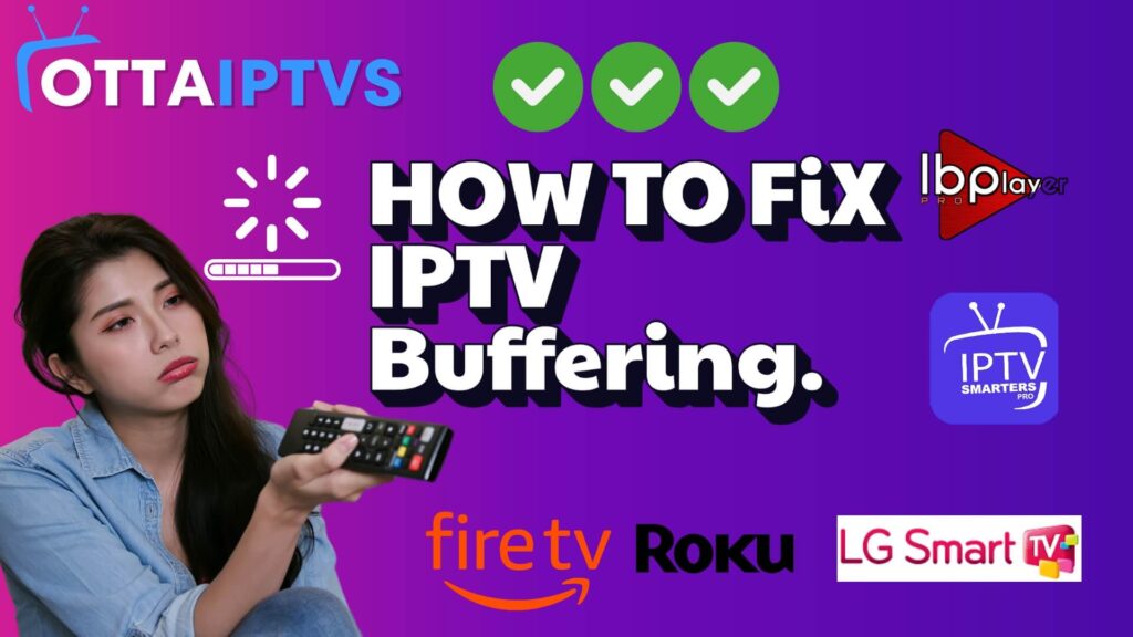 How to Fix IPTV Buffering and Freezing: The Ultimate Guide 11 IPTV buffering and freezing